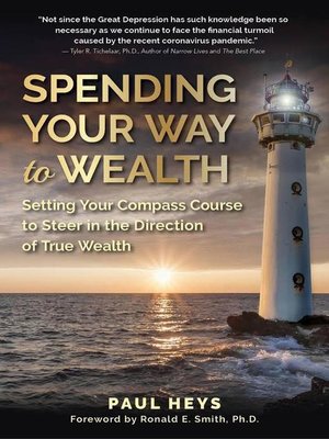 cover image of Spending Your Way to Wealth